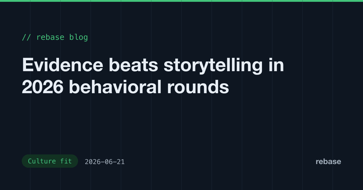 Evidence beats storytelling in 2026 behavioral rounds