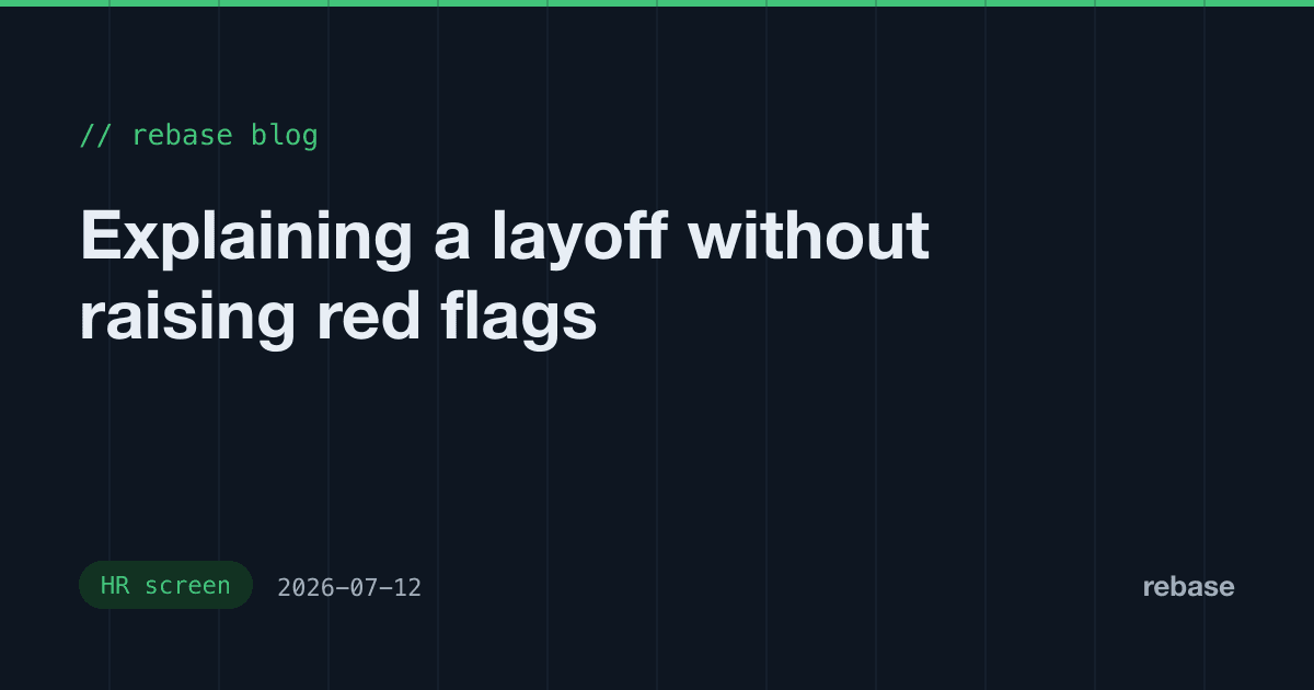 Explaining a layoff without raising red flags